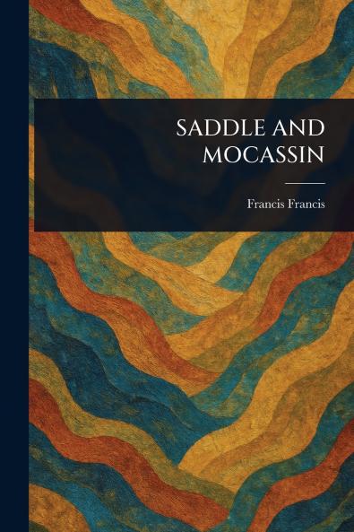 Saddle and Mocassin