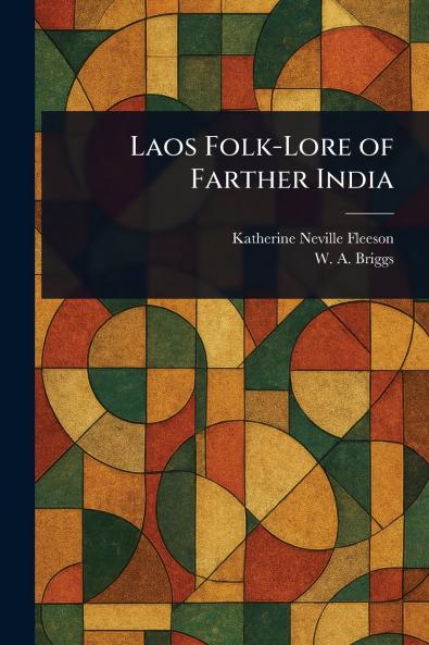 Laos Folk-Lore of Farther India