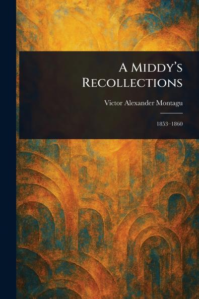 Middy's Recollections