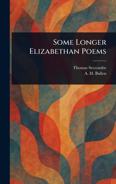 Some Longer Elizabethan Poems