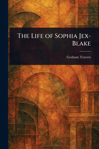 Life of Sophia Jex-Blake