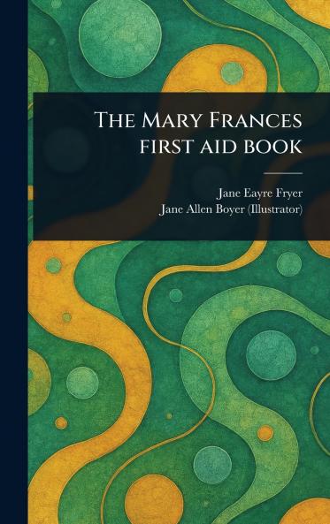 Mary Frances First Aid Book