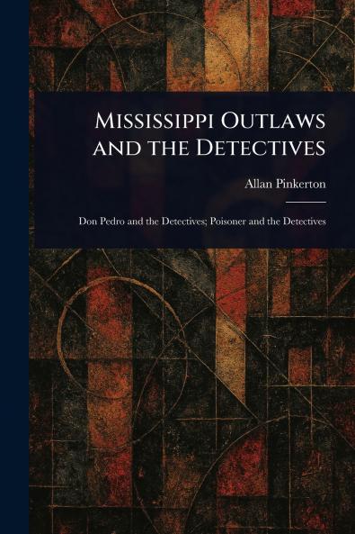 Mississippi Outlaws and the Detectives
