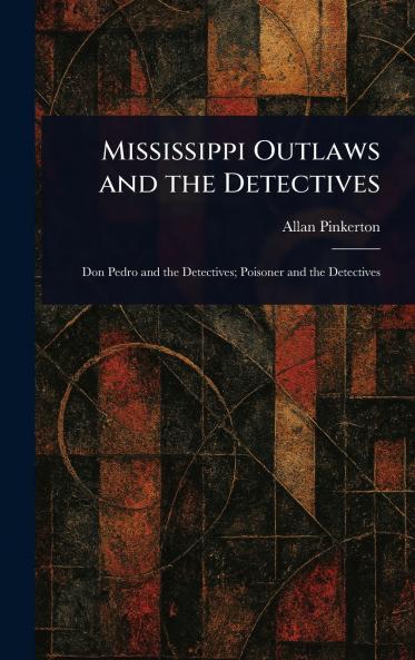 Mississippi Outlaws and the Detectives