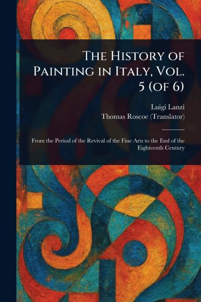 History of Painting in Italy Vol. 5 (of 6)