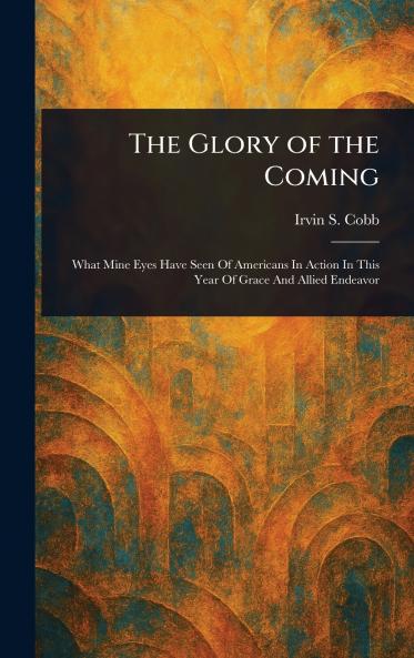 Glory of the Coming