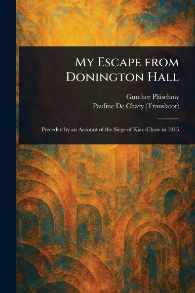 My Escape From Donington Hall
