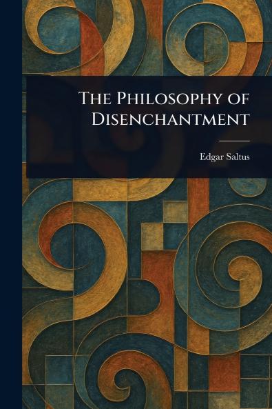 Philosophy of Disenchantment