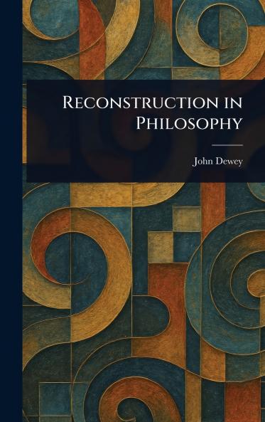 Reconstruction in Philosophy