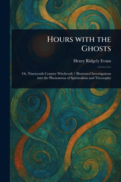 Hours With the Ghosts