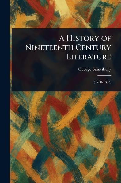 History of Nineteenth Century Literature