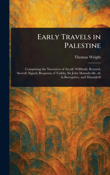 Early Travels in Palestine