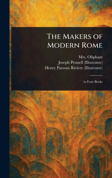 Makers of Modern Rome