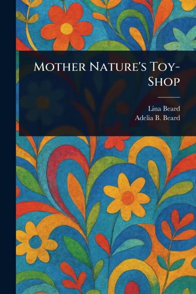 Mother Nature's Toy-Shop