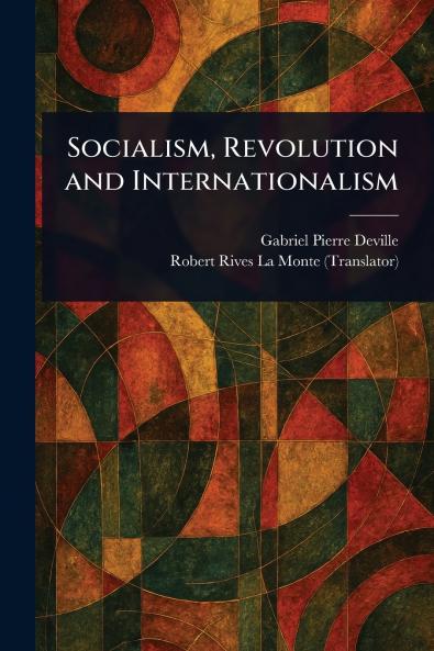 Socialism Revolution and Internationalism