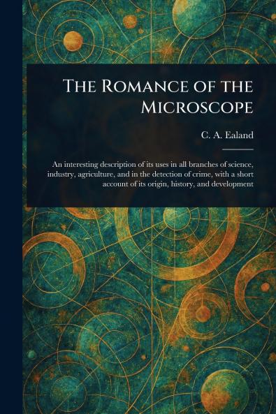 Romance of the Microscope