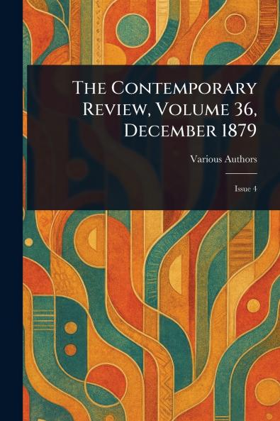 Contemporary Review Volume 36 December 1879