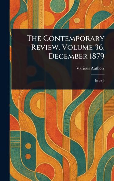 Contemporary Review Volume 36 December 1879