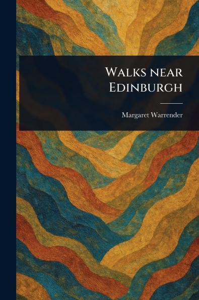 Walks Near Edinburgh