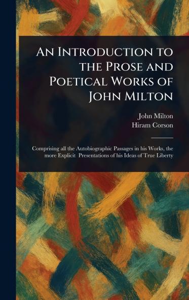 Introduction to the Prose and Poetical Works of John Milton