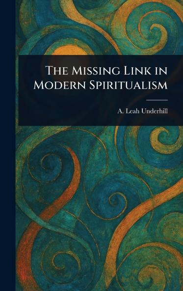 Missing Link in Modern Spiritualism