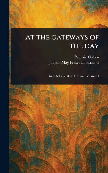 At the Gateways of the Day
