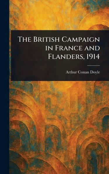 British Campaign in France and Flanders 1914