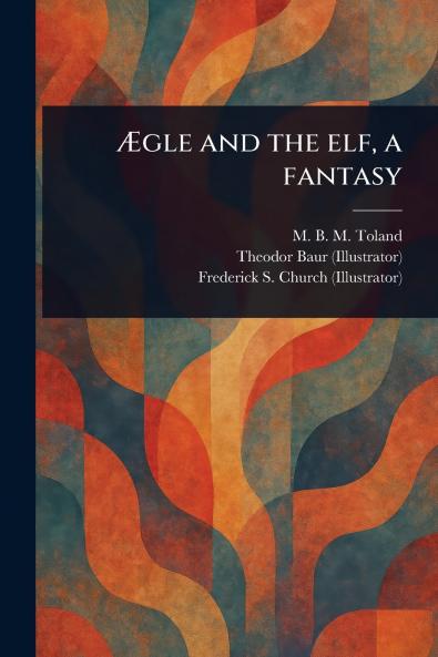 Ægle and the Elf a Fantasy