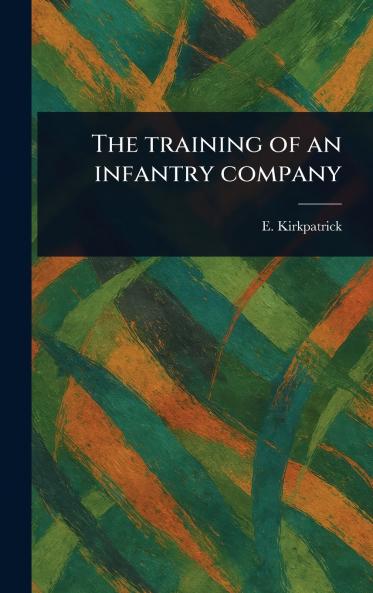 Training of an Infantry Company