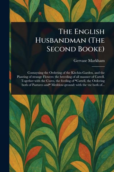 English Husbandman (The Second Booke)