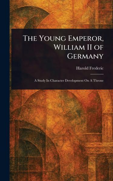 Young Emperor William II of Germany