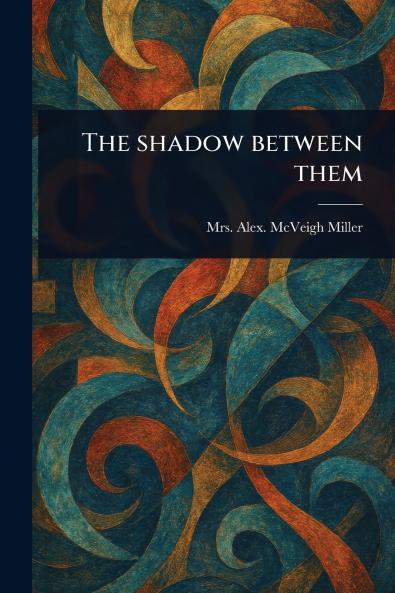 Shadow Between Them