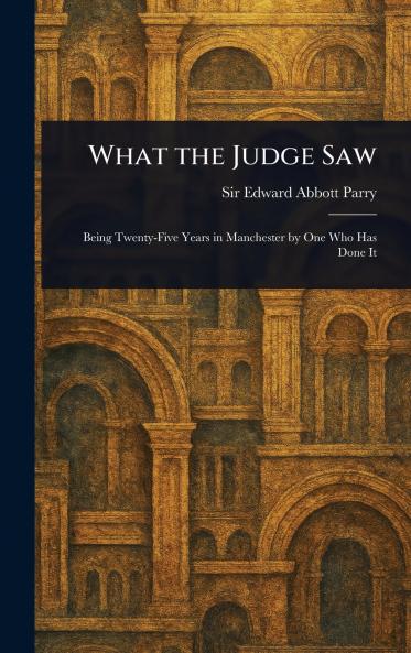What the Judge Saw