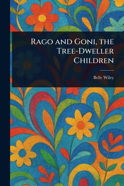 Rago and Goni the Tree-Dweller Children