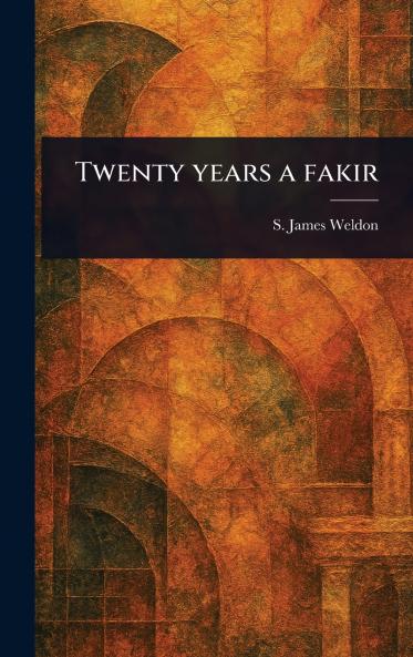 Twenty Years a Fakir