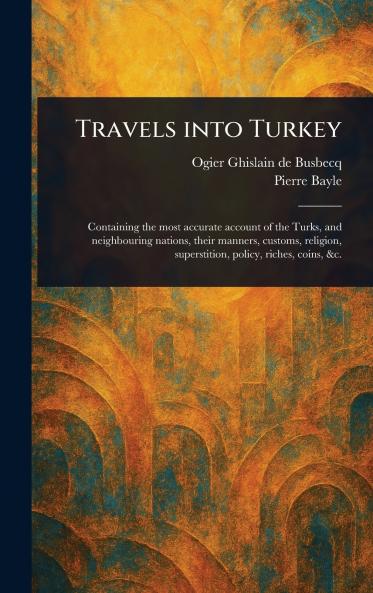 Travels Into Turkey