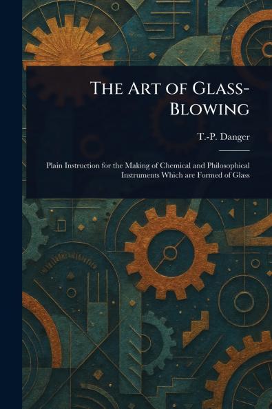Art of Glass-Blowing
