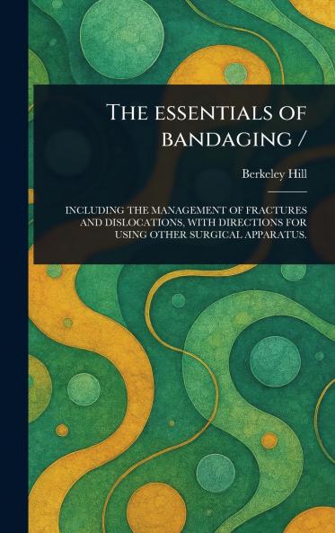 Essentials of Bandaging /