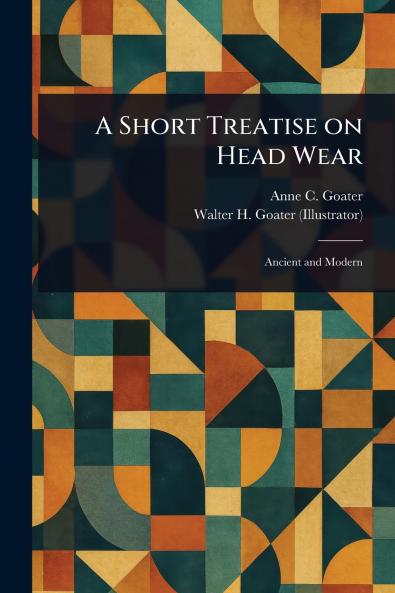Short Treatise on Head Wear