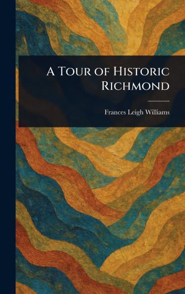 Tour of Historic Richmond