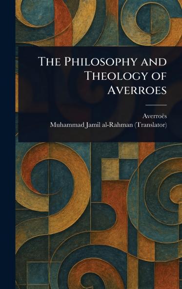 Philosophy and Theology of Averroes