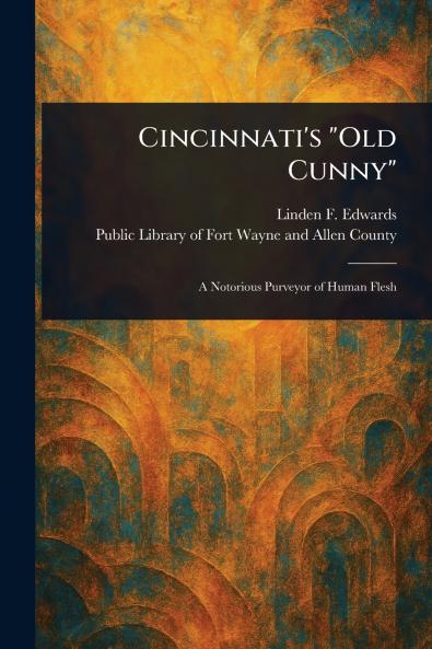 Cincinnati's Old Cunny