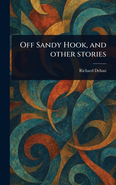 Off Sandy Hook and Other Stories