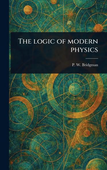 Logic of Modern Physics