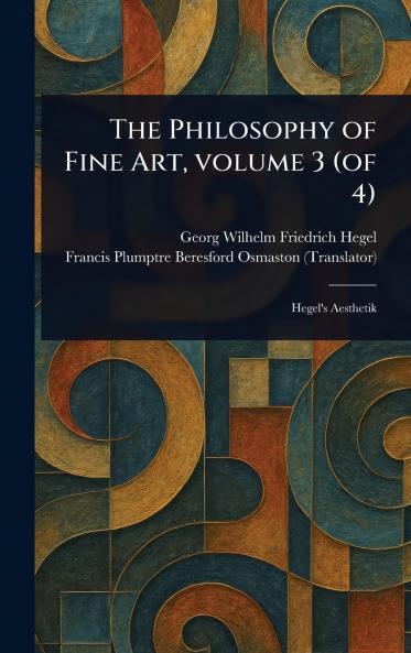 Philosophy of Fine Art Volume 3 (of 4)