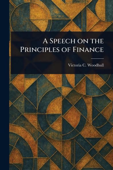 Speech on the Principles of Finance