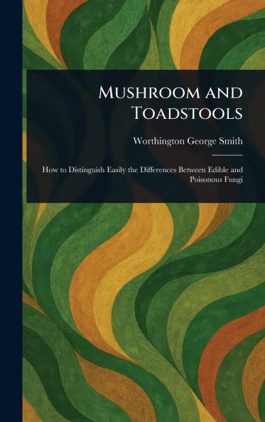 Mushroom and Toadstools