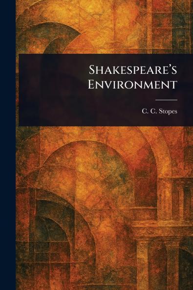 Shakespeare's Environment