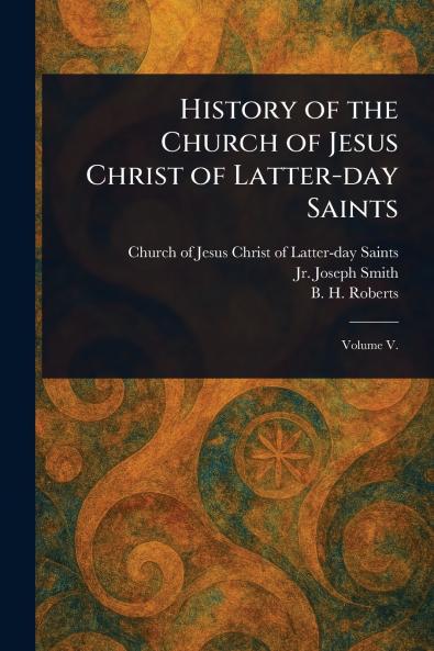 History of the Church of Jesus Christ of Latter-day Saints