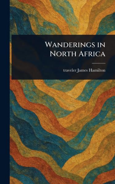 Wanderings in North Africa